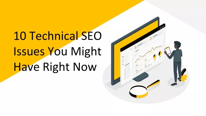 10 technical seo issues you might have right now