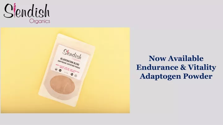 now available endurance vitality adaptogen powder