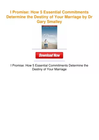 I Promise: How 5 Essential Commitments Determine the Destiny of Your