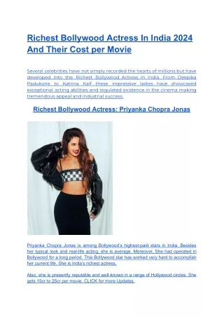 Richest Bollywood Actress In India 2024 And Their Cost per Movie