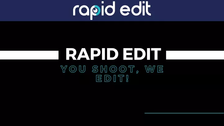 rapid edit y o u s h o o t w e e d i t