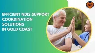 Efficient NDIS Support Coordination Solutions In Gold Coast