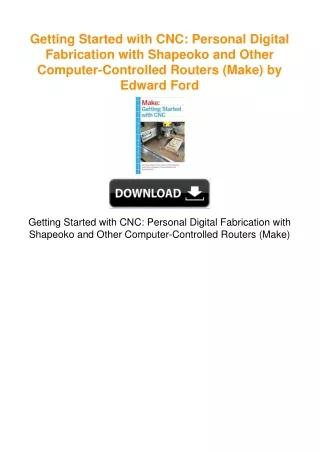Getting Started with CNC: Personal Digital Fabrication with Shapeoko and