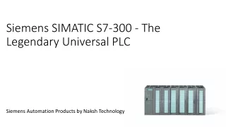 Siemens SIMATIC S7-300 - The Legendary Universal PLC