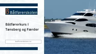 Båtførerkurs i Tønsberg og Færder | Båtføreskolen