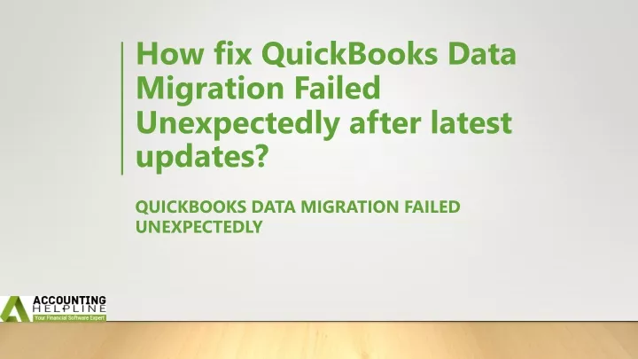 how fix quickbooks data migration failed unexpectedly after latest updates