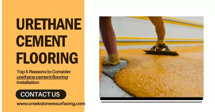 urethane cement flooring top 5 reasons