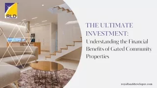 The Ultimate Investment: Understanding the Financial Benefits of Gated Community