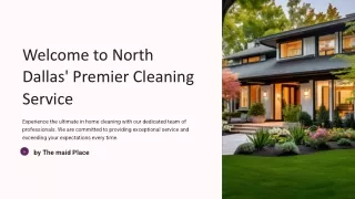 Welcome to North Dallas' Premier Cleaning Service