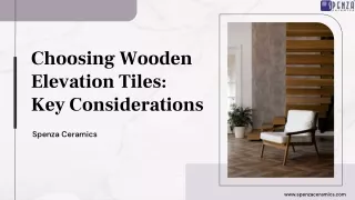 Choosing Wooden Elevation Tiles Key Considerations