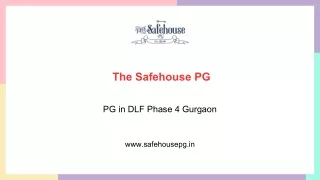 Tranquil Living: The Safehouse PG in DLF Phase 4, Gurgaon