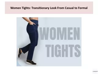 Women Tights: Transitionary Look From Casual to Formal