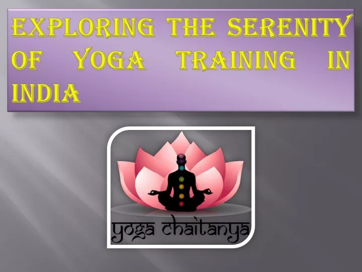 exploring the serenity of yoga training in india