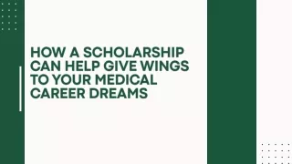 How a Scholarship can Help Give Wings to Your Medical Career Dreams