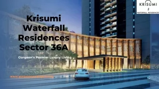 Krisumi Waterfall Residences Sector 36 PDF
