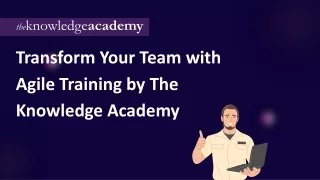 Transform Your Team with Agile Training by The Knowledge Academy