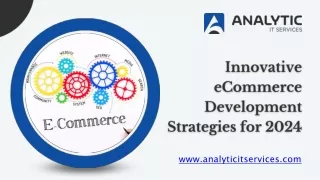 Innovative eCommerce Development Strategies for 2024