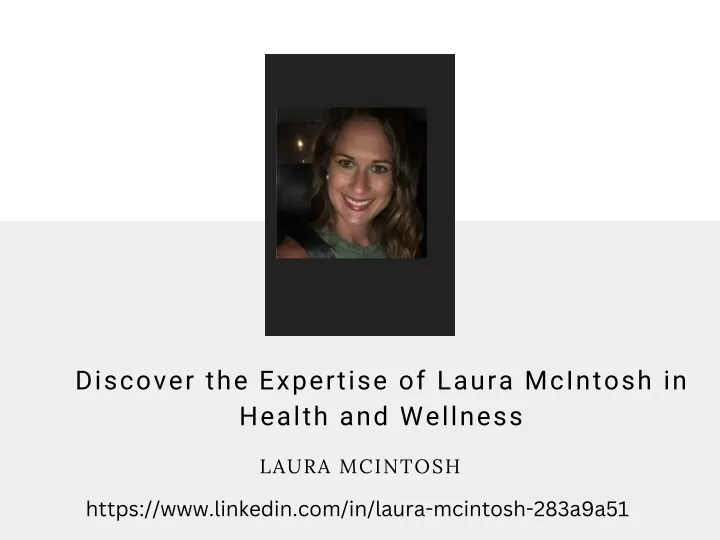 discover the expertise of laura mcintosh