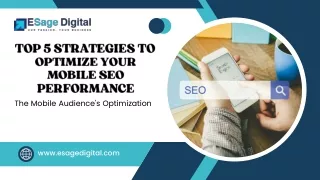 Top 5 Strategies to Optimize Your Mobile SEO Performance