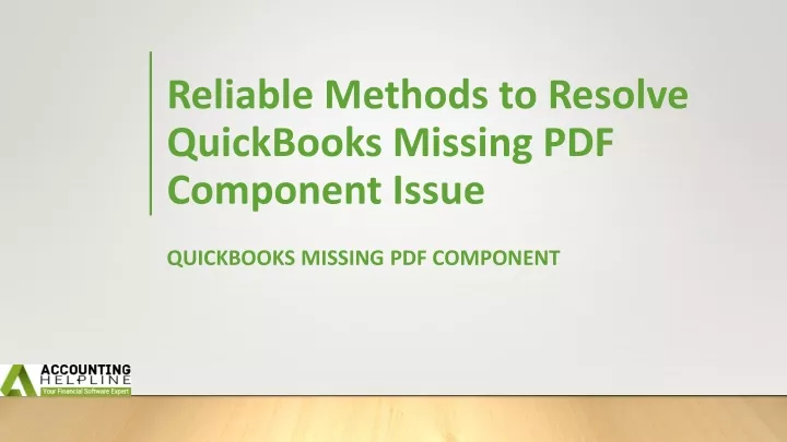 reliable methods to resolve quickbooks missing pdf component issue