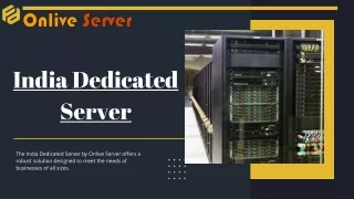 Onlive Server Offers Customizable and Secure India Dedicated Server Hosting