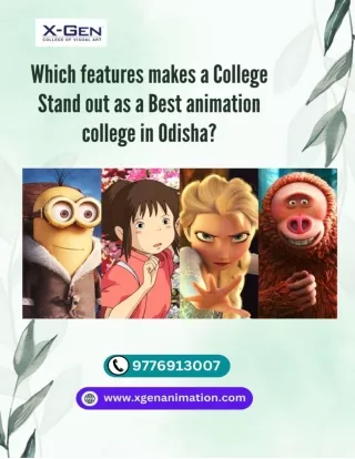 Which features makes a College Stand out as a Best animation college in Odisha