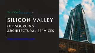 Outsourcing Architectural Services - silicon valley