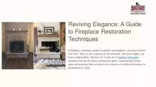 Reviving Elegance: A Guide to Fireplace Restoration Techniques