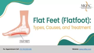 Flat Feet (Flatfoot) Types Causes and Treatment | MKFAC