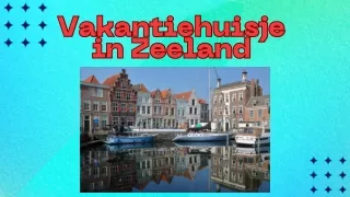 vakantiehuisje in Zeeland