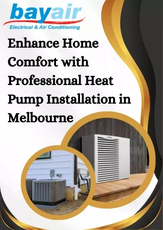 Enhance Home Comfort with Professional Heat Pump Installation in Melbourne