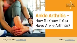 Ankle Arthritis - How To Know If You Have Ankle Arthritis