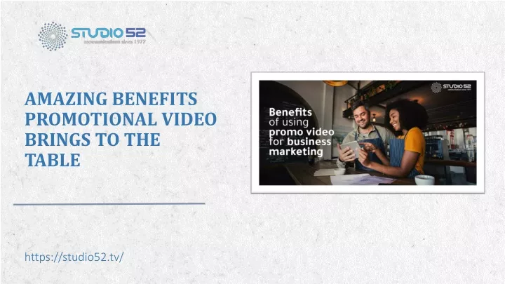 amazing benefits promotional video brings to the table