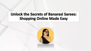 Unlock the Secrets of Banarasi Sarees Shopping Online Made Easy