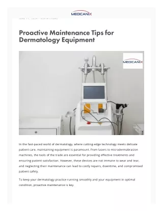 Proactive maintenance tips for dermatology equipment