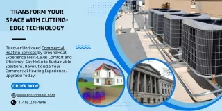 Efficient and Eco-Friendly: Geothermal Residential Heating by GroundHeat