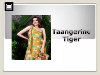 taangerine tiger
