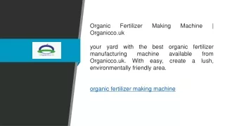 Organic Fertilizer Making Machine  Organicco.uk