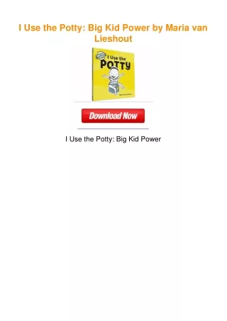 I Use the Potty: Big Kid Power by Maria van Lieshout