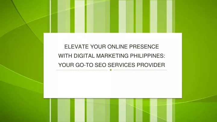 elevate your online presence with digital marketing philippines your go to seo services provider