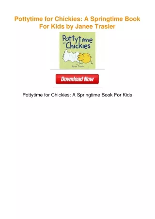 Pottytime for Chickies: A Springtime Book For Kids by Janee Trasler