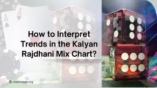 How to Interpret Trends in the Kalyan Rajdhani Mix Chart