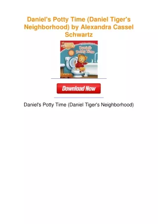 Daniel's Potty Time (Daniel Tiger's Neighborhood) by Alexandra Cassel