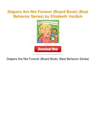 Diapers Are Not Forever (Board Book) (Best Behavior Series) by Elizabeth