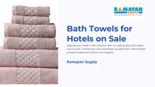 Bath Towels for Hotels on Sale at Ramayan Supply