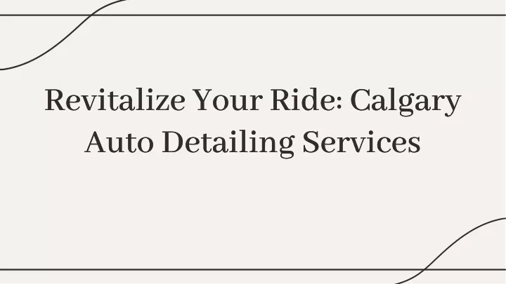 revitalize your ride calgary auto detailing