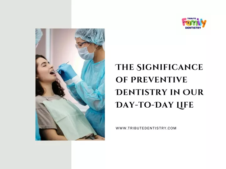 the significance of preventive dentistry