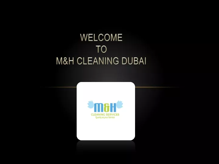 welcome to m h cleaning dubai