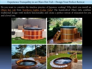 Experience Tranquility in an Ofuro Hot Tub – Design Your Perfect Retreat