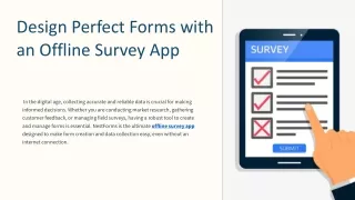 Design Perfect Forms with an Offline Survey app